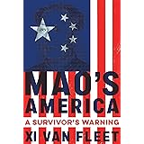 Mao's America: A Survivor’s Warning