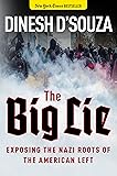 The Big Lie: Exposing the Nazi Roots of the American Left