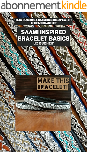 Download Saami Inspired Bracelet Basics: How to make a Saami inspired pewter thread bracelet. (Saami Inspired Bracelets Book 1) (English Edition) PDF