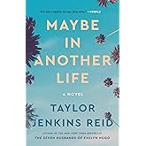 Maybe in Another Life: A Novel
