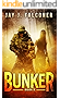 Bunker (A Post-Apocalyptic Techno Thriller Book 3)