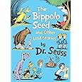 The Bippolo Seed and Other Lost Stories (Classic Seuss)