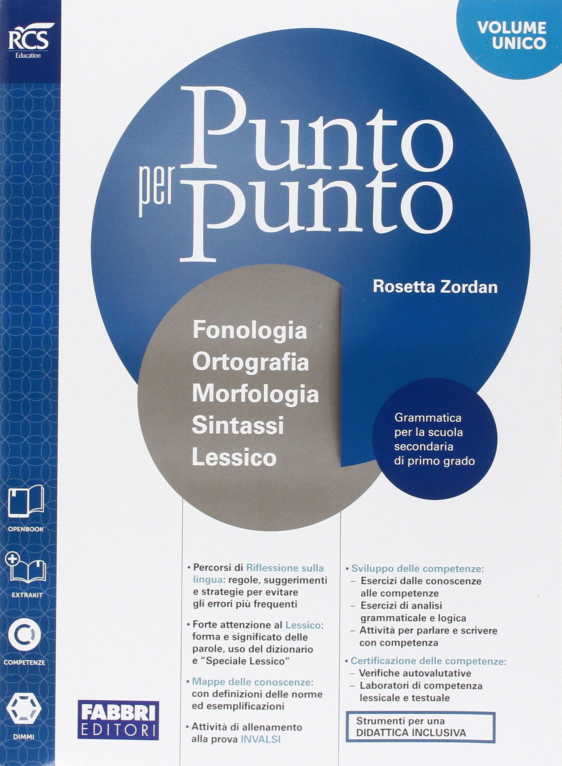 Amazon It Punto Per Punto Morfologia Extrakit Openbook Comunicazione Lessico Mappe Per La Scuola Media Con E Book Con Espansione Online Zordan Rosetta Libri