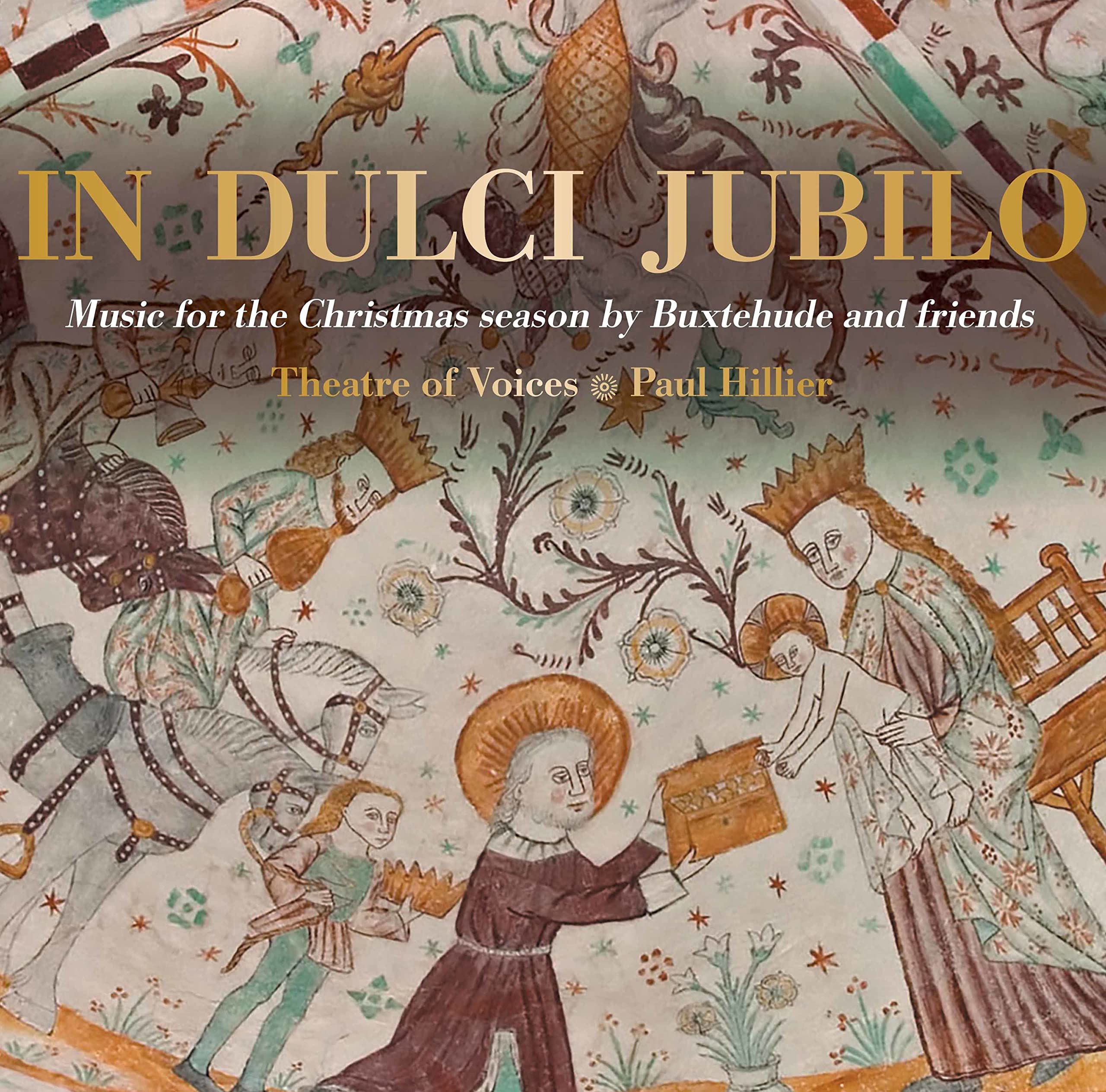 In Dulci Jubilo Music for the Christmas season by Buxtehude and Friends