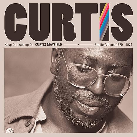 Keep On Keepin On Curtis Mayfield Studio Albums Mayfield Curtis Amazon De Musik