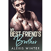 My Best Friend's Brother (Make Her Mine Series Book 1) book cover My Best Friend's Brother (Make Her Mine Series Book 1) book cover