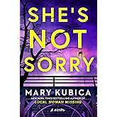 She's Not Sorry: A Gripping Medical Thriller