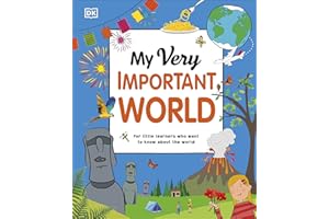 My Very Important World: For Little Learners who want to Know about the World (My Very Important Encyclopedias)