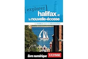 Explorez Halifax et la Nouvelle-Écosse (French Edition)