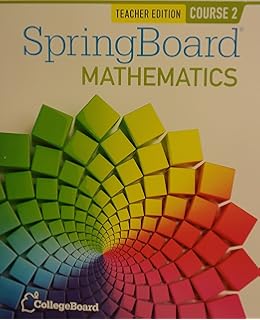 Springboard Mathematics Course 2 Teacher Edition College Board 9781457301285 Amazon Com Books