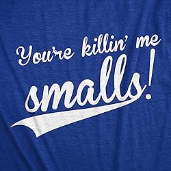 Crazy Dog Mens You're Killing Me Smalls T Shirt