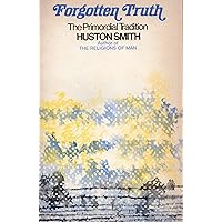 Forgotten Truth - The Primordial Tradition 1985 Harper Torch edition