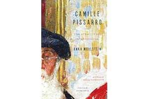 Camille Pissarro: The Audacity of Impressionism