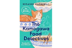 The Kamogawa Food Detectives (A Kamogawa Food Detectives Novel Book 1)
