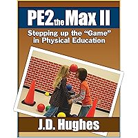PE2theMax II: Stepping up the "Game" in Physical Education book cover