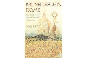 Brunelleschi's Dome: The Story of the Great Cathedral in Florence