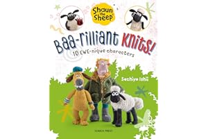 Shaun the Sheep: Baa-rilliant Knits!: 10 EWE-nique characters