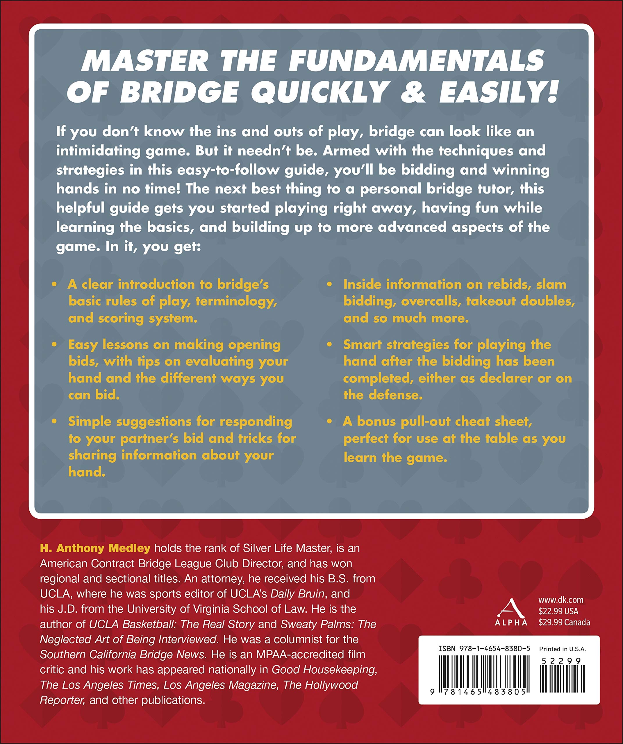 Learn To Play Bridge Like A Boss Master The Fundamentals Of Bridge Quickly And Easily With Strategies From A Seas Medley H Anthony 9781465483805 Amazon Com Books