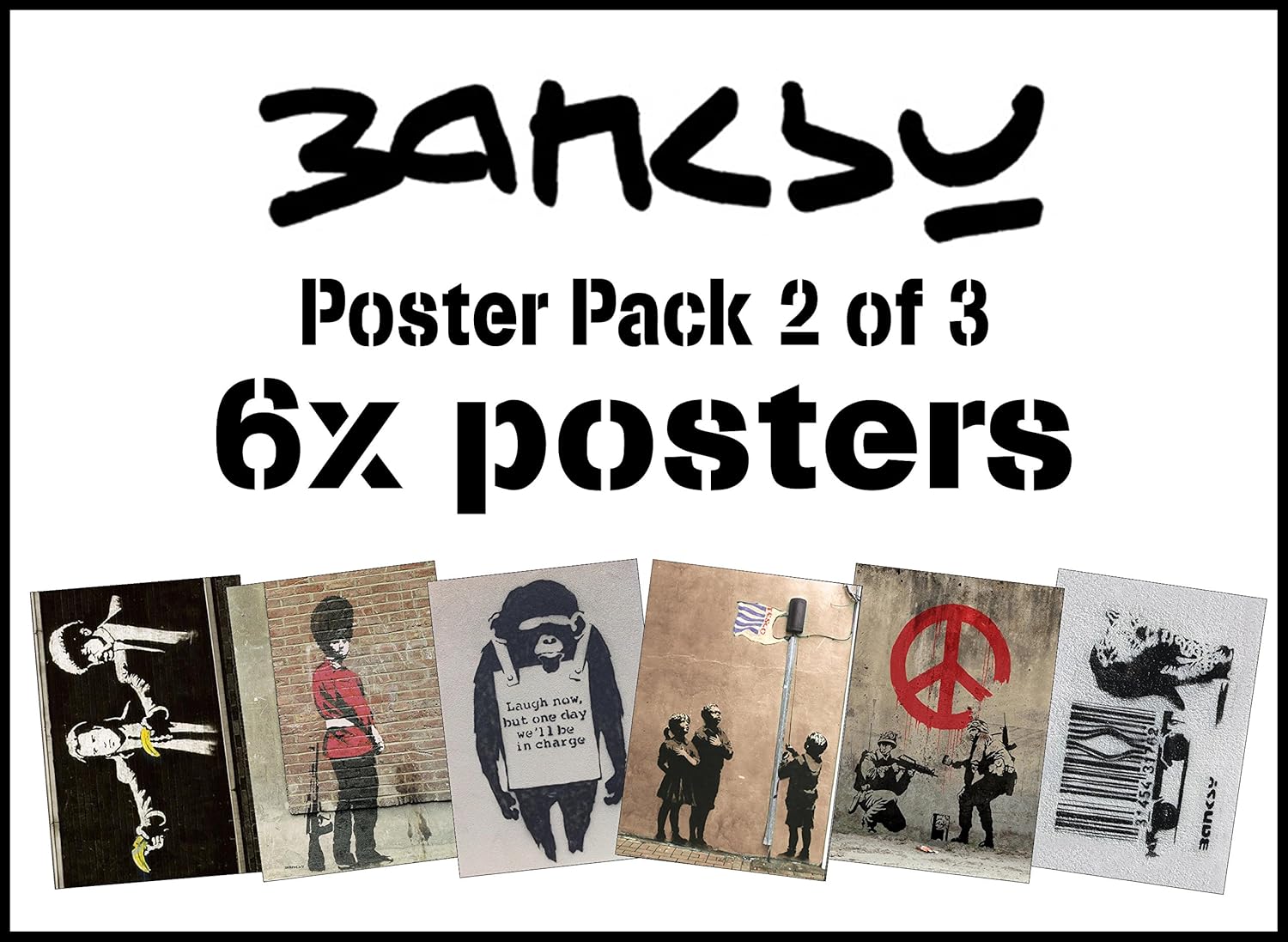 Banksy Poster Pack 2 of 3 6 of Banksy's most popular graffiti images