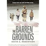 The Barren Grounds: The Misewa Saga, Book 1