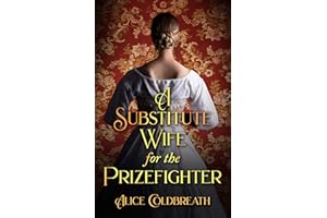 A Substitute Wife for the Prizefighter: A Victorian Romance (Victorian Prizefighters Book 2)