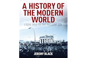 A History of the Modern World: From 1950 to the Present Day