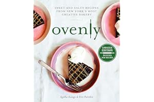Ovenly: Sweet and Salty Recipes from New York's Most Creative Bakery
