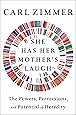 She Has Her Mother's Laugh: The Powers, Perversions, and Potential of Heredity