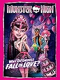 Monster High: Why Do Ghouls Fall in