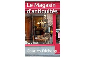 Le Magasin d'antiquités: (2 Volumes) (French Edition)