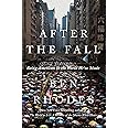 After the Fall: Being American in the World We've Made