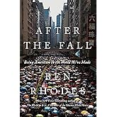After the Fall: Being American in the World We've Made
