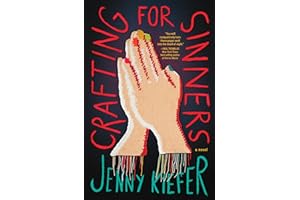 Crafting for Sinners: A Novel