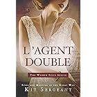 L'Agent Double: Spies and Martyrs in the Great War (Women Spies)