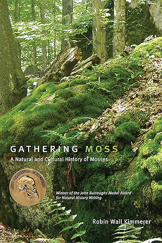 Download Gathering Moss: A Natural and Cultural History of Mosses (English Edition) PDF