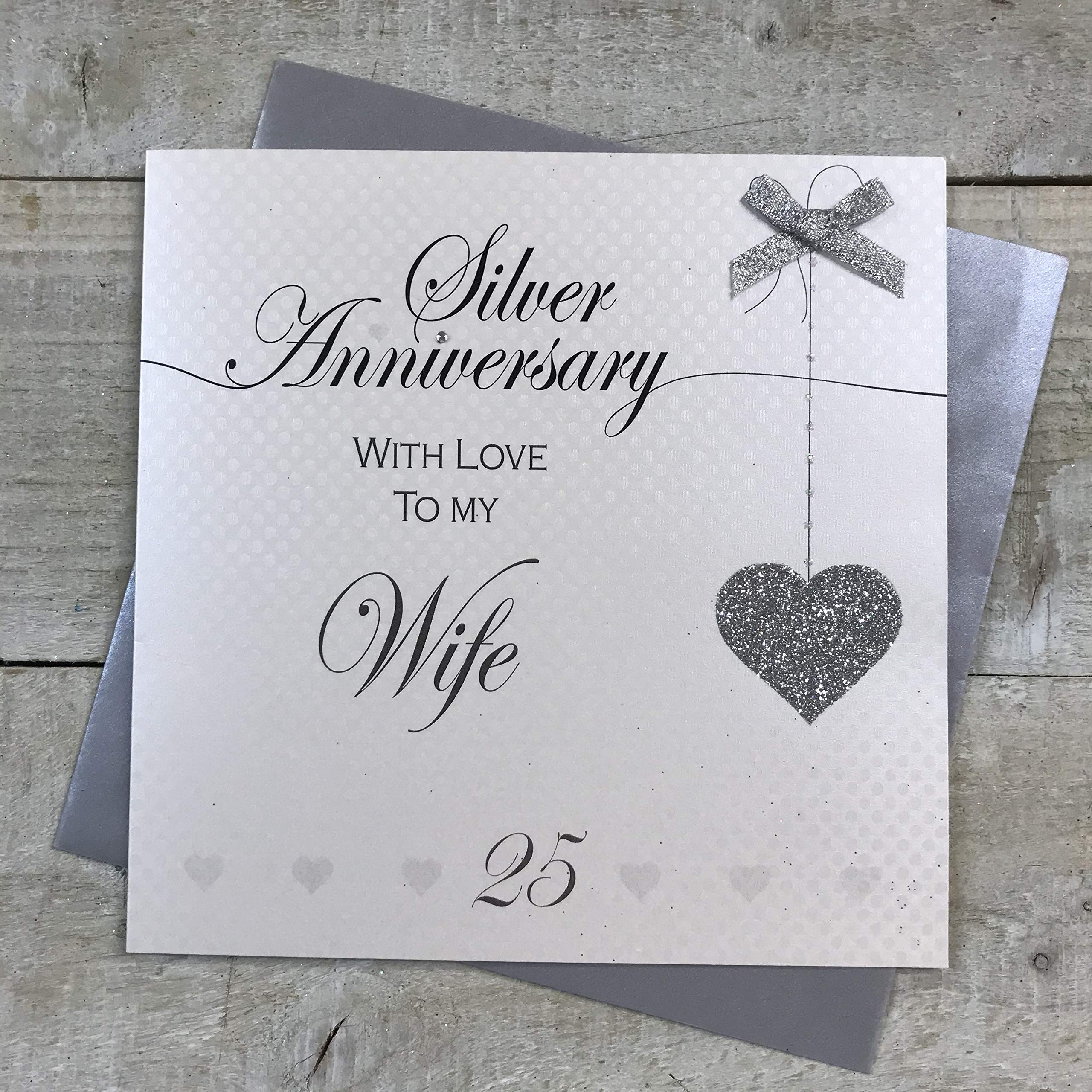 Wife 25th Silver Wedding Anniversary Handmade Card - Love Lines - by WHITE COTTON CARDS LLA25W, 16cm x 16cm