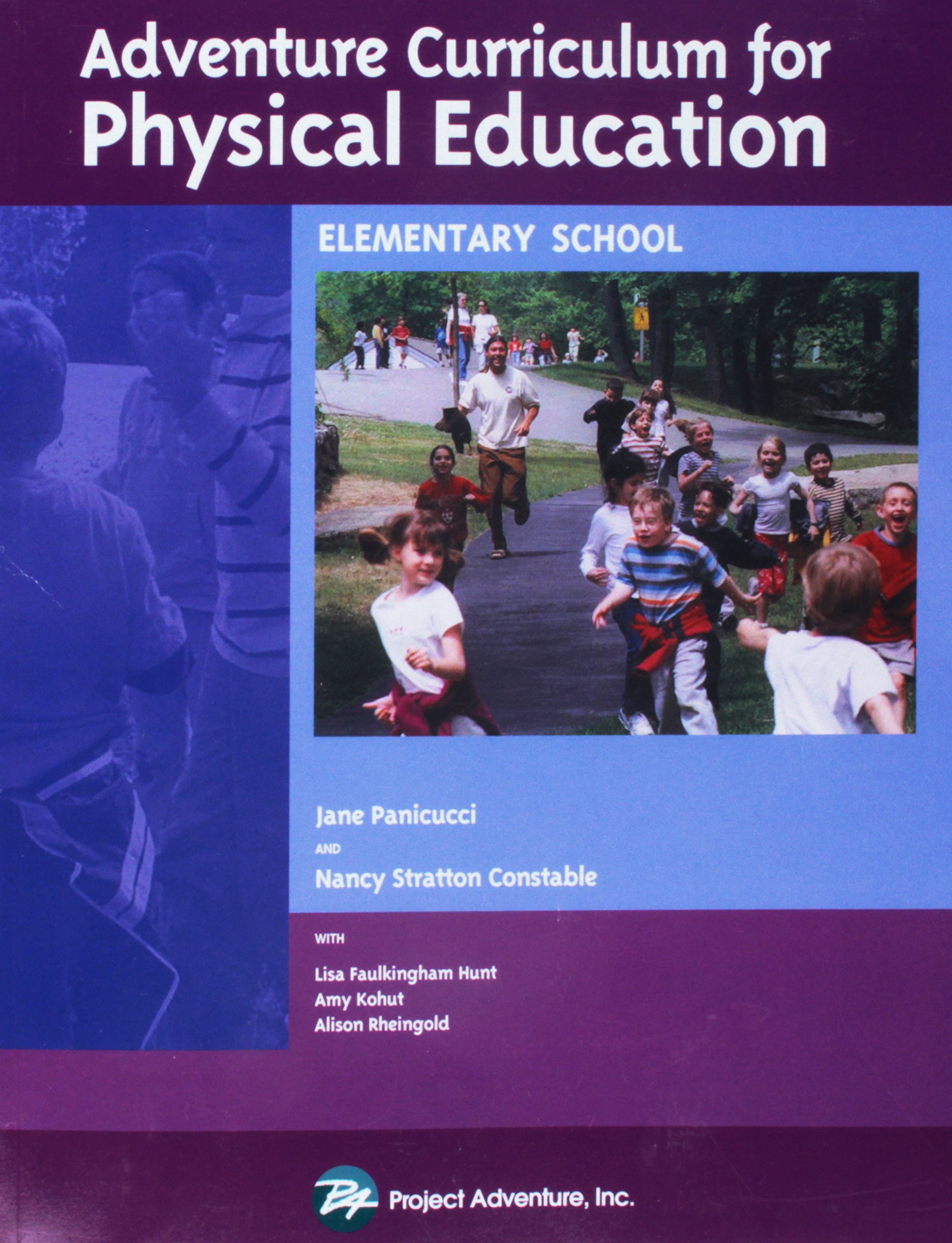 Adventure Curriculum For Physical Education Elementary School Panicucci Jane Constable Nancy Stratton 9780934387279 Amazon Com Books