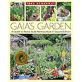 Gaia's Garden: A Guide to Home-Scale Permaculture, 2nd Edition