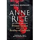 Prince Lestat and the Realms of Atlantis: The Vampire Chronicles