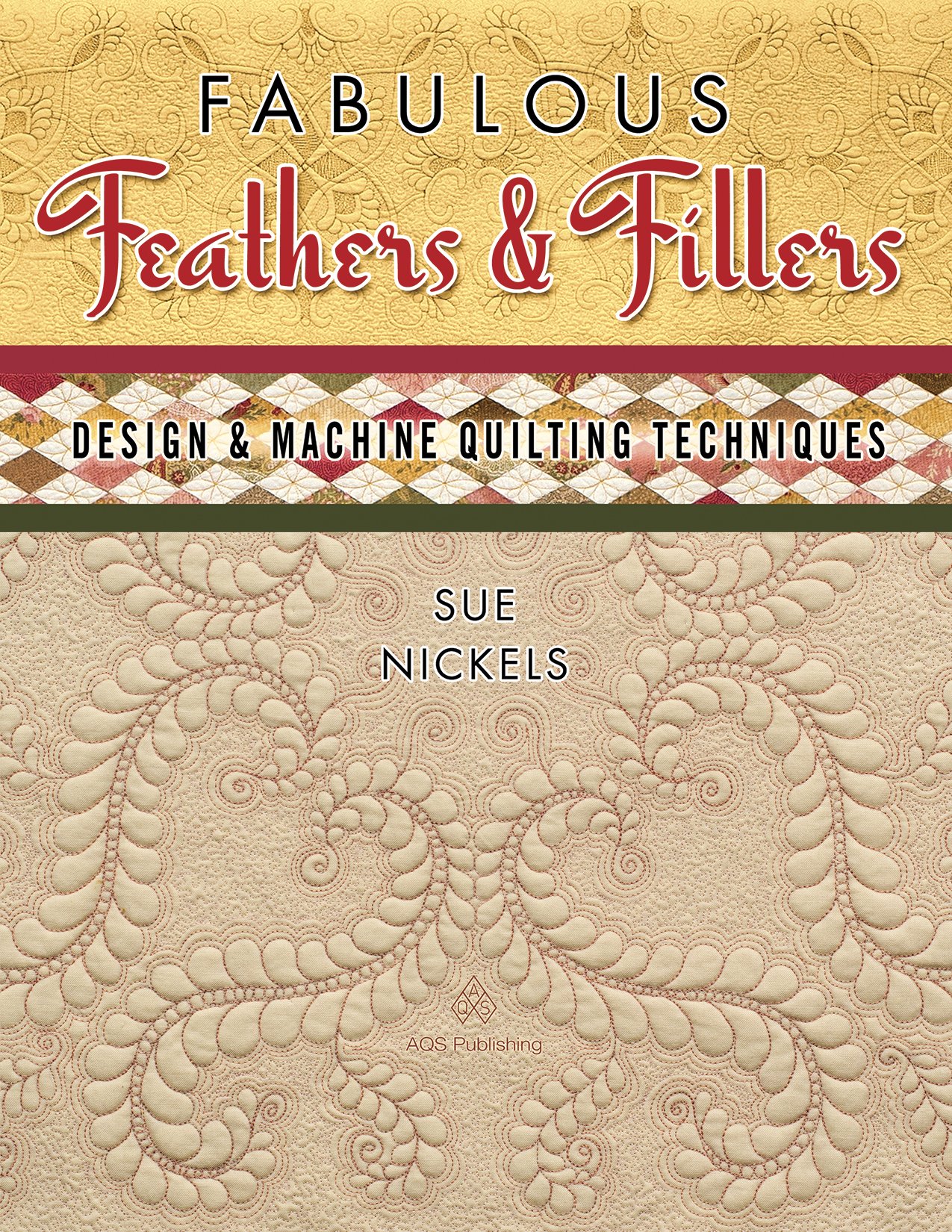 Fabulous Feathers Fillers Design Machine Quilting Tech Nickels Sue 9781604600605 Amazon Com Books