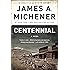 Centennial: A Novel