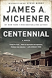 Centennial: A Novel