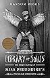 Library of Souls: The Third Novel of Miss Peregrine's Peculiar Children
