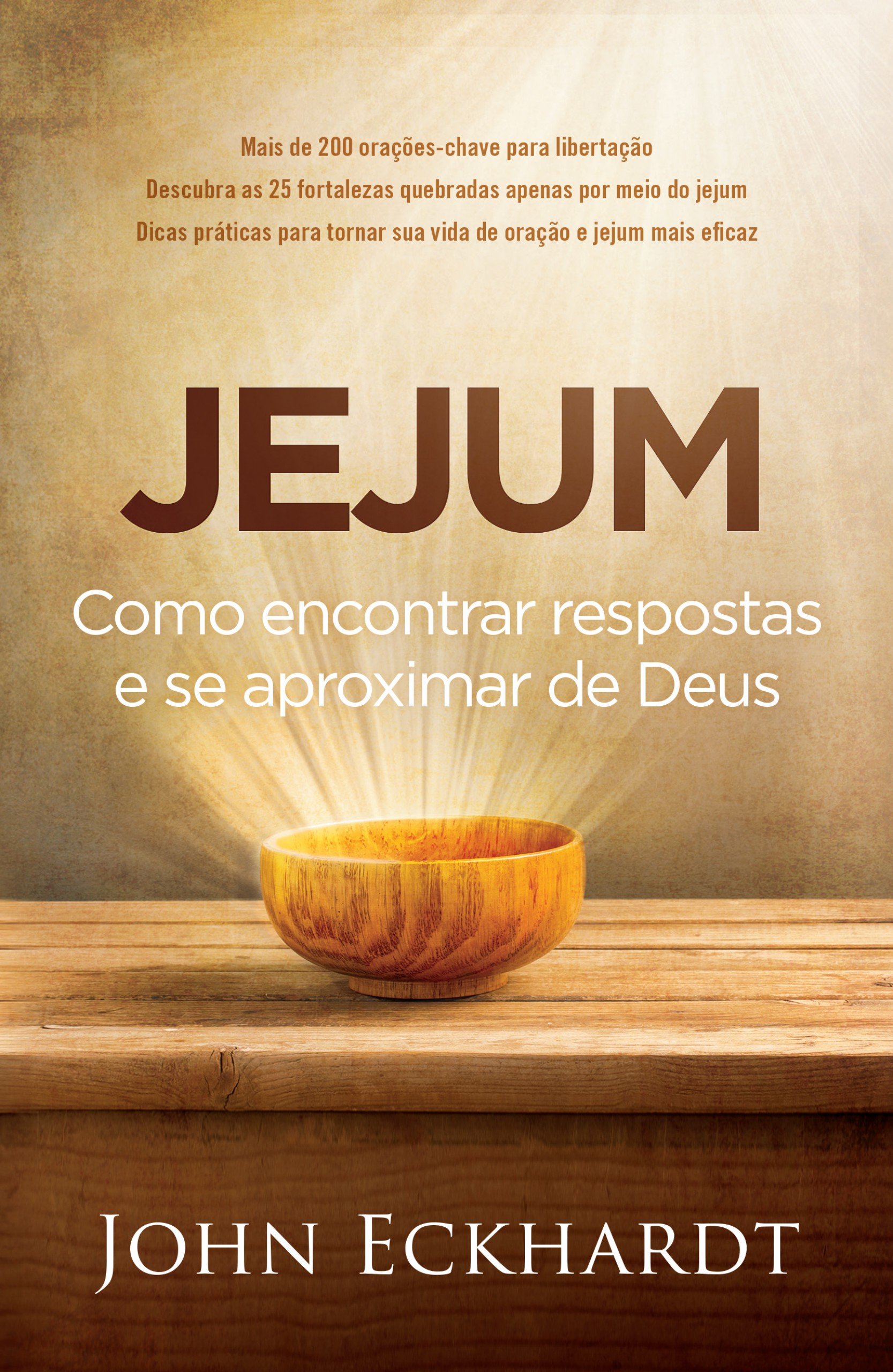 Jejum: Como encontrar respostas e se aproximar de Deus ...