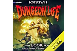 Dungeon Life 4: An Isekai LitRPG: Dungeon Life, Book 4