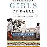 The Underground Girls of Kabul: In Search of a Hidden Resistance in Afghanistan