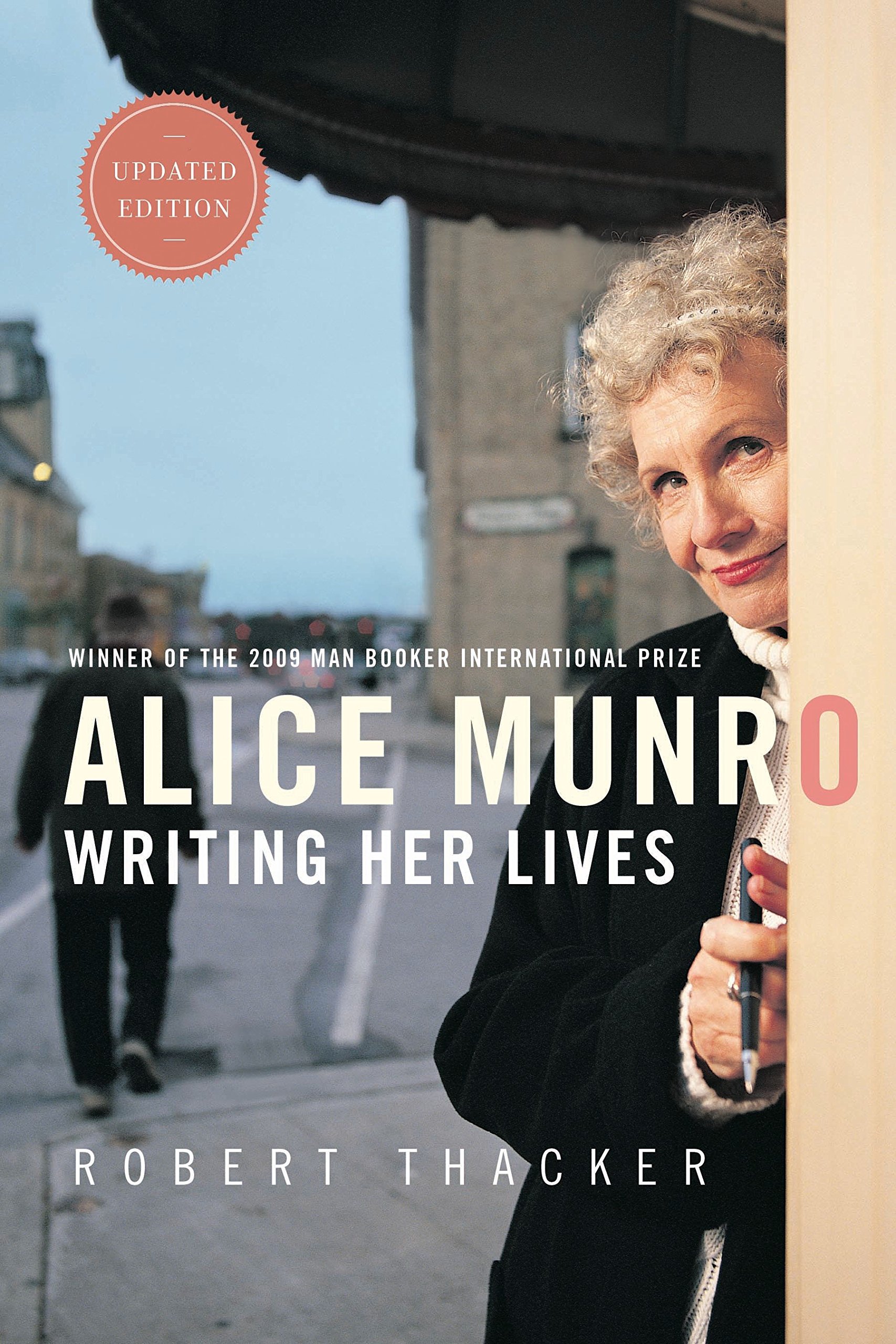 Alice Munro: Writing Her Lives Alice Munro: Writing Her Lives Paperback Kindle Hardcover