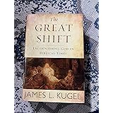 The Great Shift: Encountering God in Biblical Times