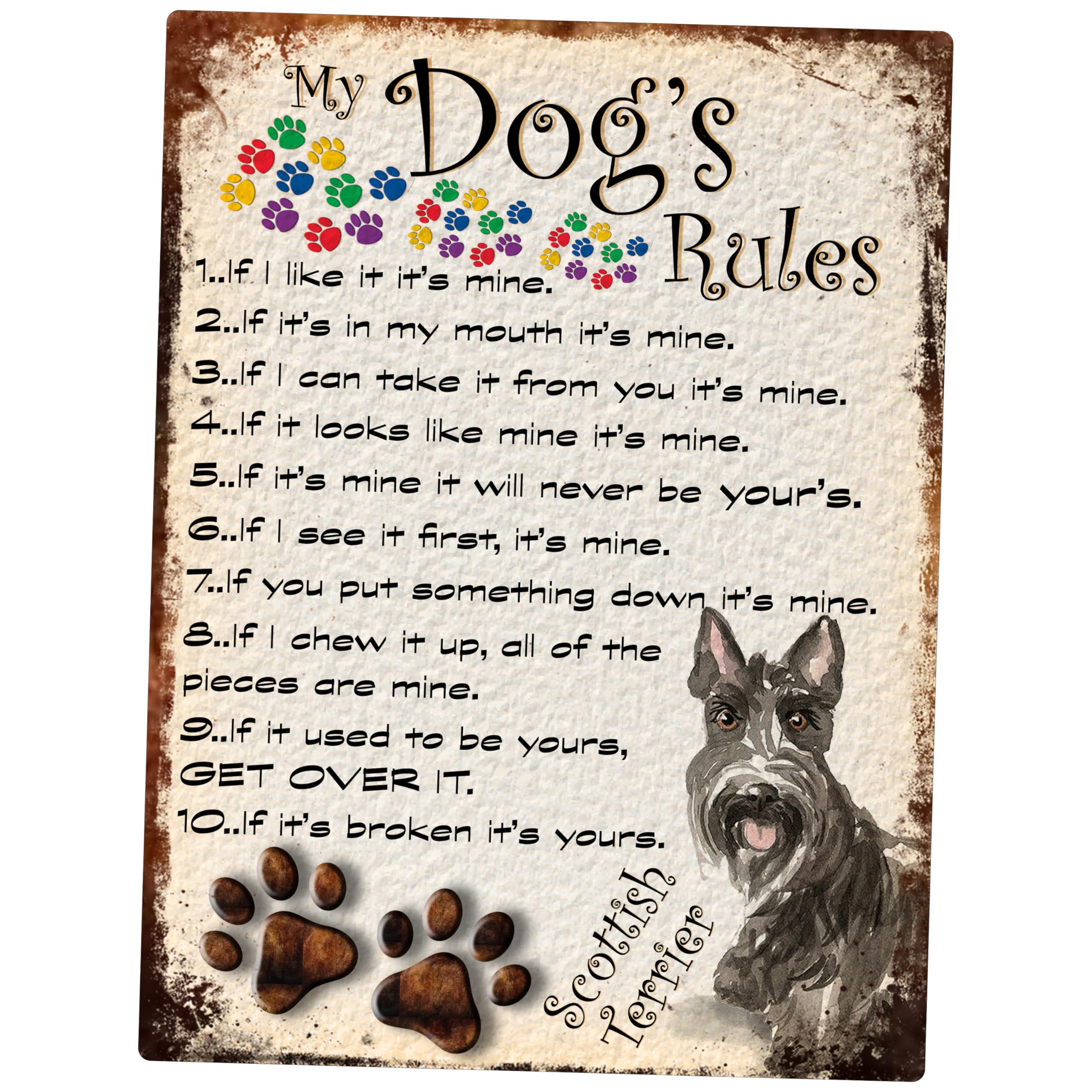MY DOG'S RULES RETRO STYLE METAL TIN SIGN/PLAQUE DOG BREEDS 8" x 6" (SCOTTISH TERRIER)