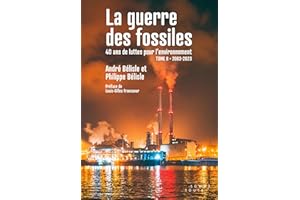 La guerre des fossiles: 40 ans de luttes pour l'environnement, tome 2 (40 de luttes pour l'environnement) (French Edition)